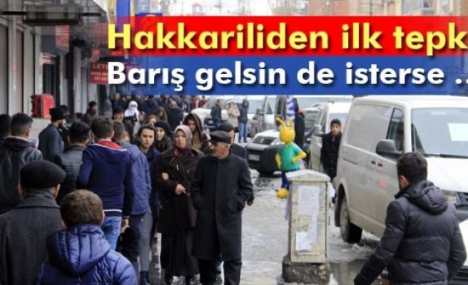 Hakkarili huzur istiyor