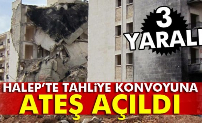 Halep’te tahliye konvoyuna saldırı