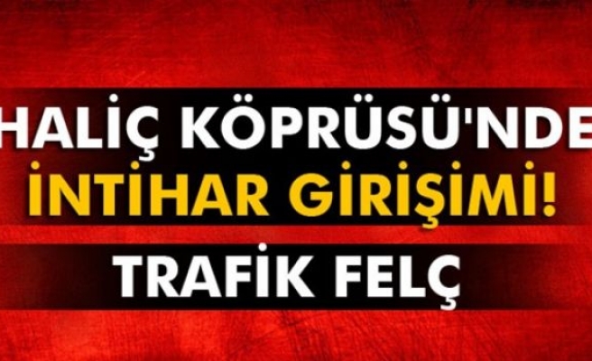 Haliç Köprüsü'ne çıkan şahıs aşağı atladı