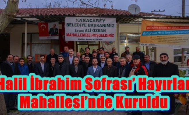 ‘Halil İbrahim Sofrası’ Hayırlar Mahallesi’nde Kuruldu