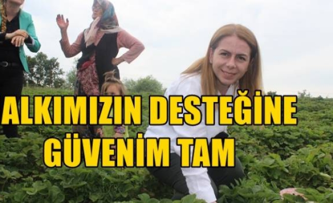 HALKIMIZIN DESTEĞİNE GÜVENİM TAM