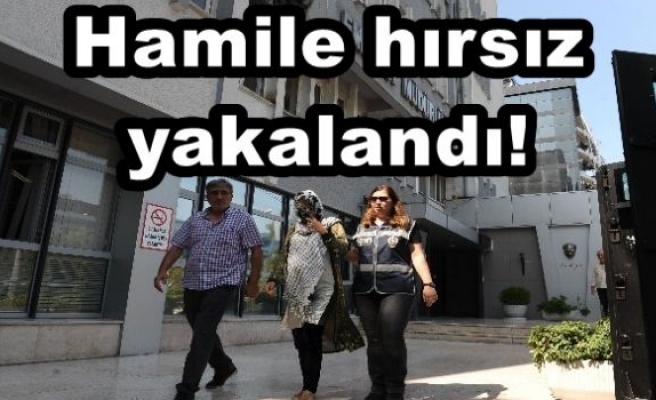 Hamile hırsız yakalandı!