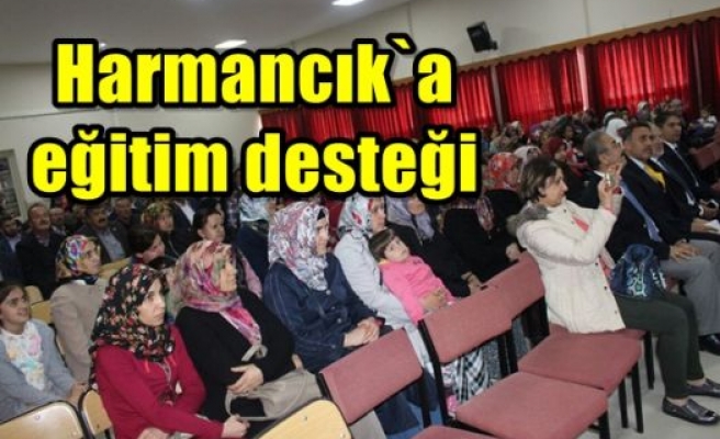 Harmancık`a eğitim desteği