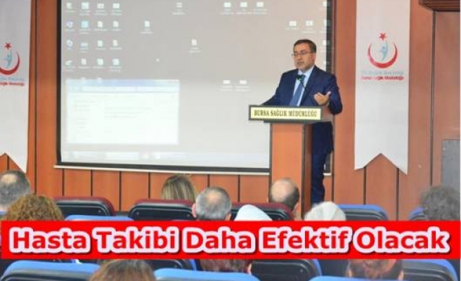 Hasta Takibi Daha Efektif Olacak