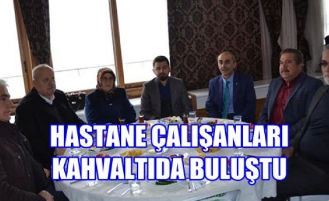  Hastane Çalışanları Kahvaltıda Buluştu