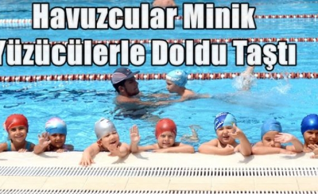 Havuzcular Minik Yüzücülerle Doldu Taştı