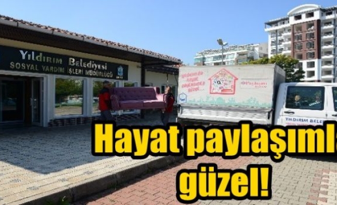 Hayat paylaşımla güzel!