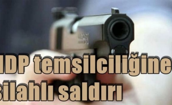 HDP temsilciliğine silahlı saldırı