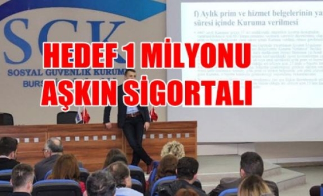 Hedef 1 milyonu aşkın sigortalı