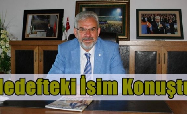 Hedefteki İsim Konuştu