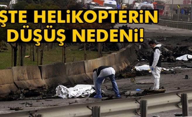 Helikopterin Düşüş Nedeni Belli Oldu!