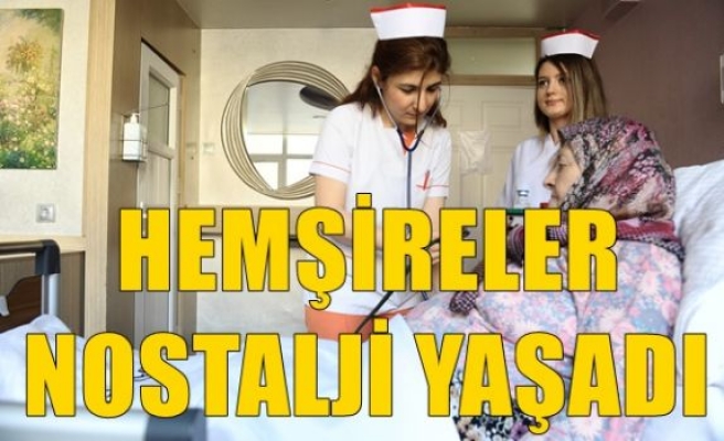  Hemşireler Nostalji Yaşadı