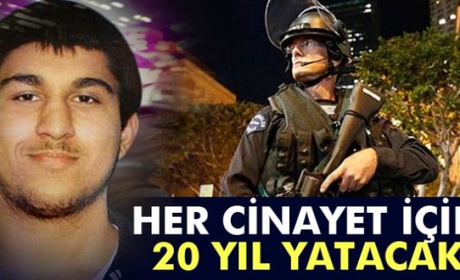 Her cinayet için 20 yıl yatacak