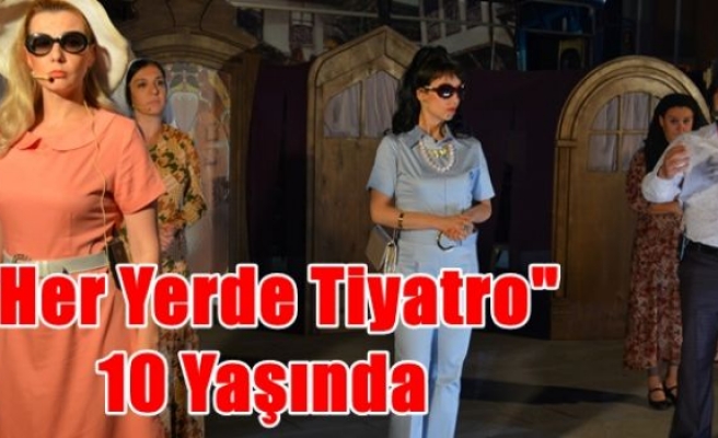 ''Her Yerde Tiyatro