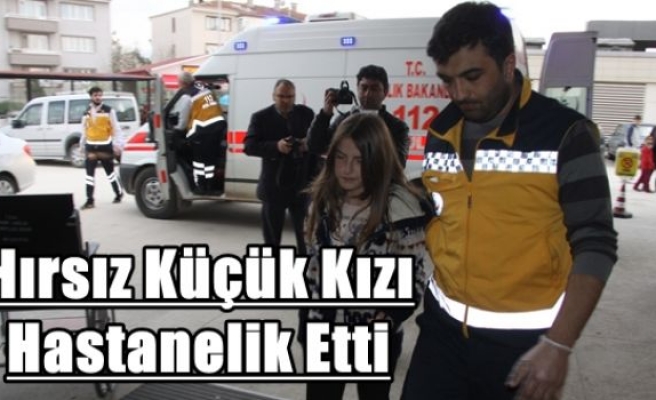 Hırsız Küçük Kızı Hastanelik Etti