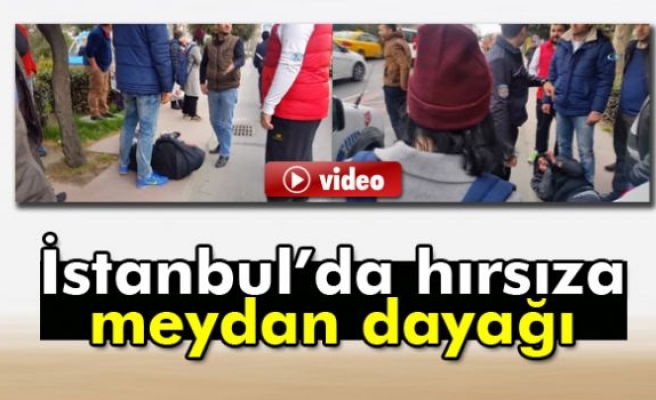 Hırsıza Meydan Dayağı!