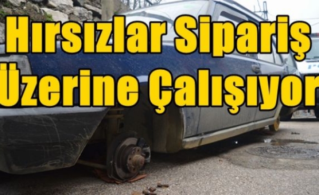 Hırsızlar Sipariş Üzerine Çalışıyor