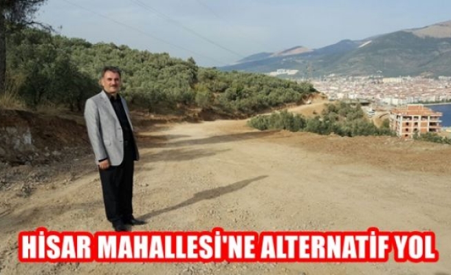 Hisar Mahallesi’ne alternatif yol