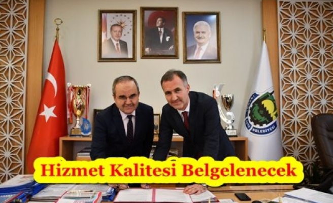 Hizmet Kalitesi Belgelenecek