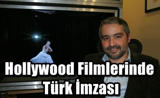 Hollywood Filmlerinde Türk İmzası