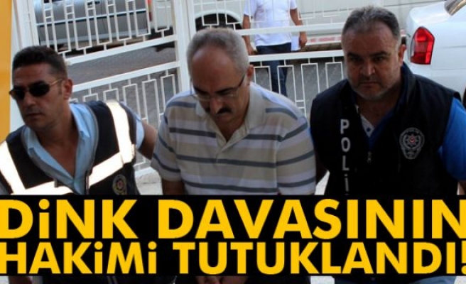 Hrant Dink davası hakimi FETÖ'den tutuklandı