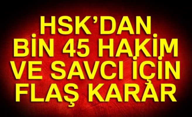 HSK'DAN FLAŞ KARAR!