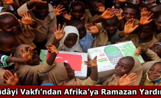 Hüdâyi Vakfı’ndan Afrika’ya Ramazan Yardımı