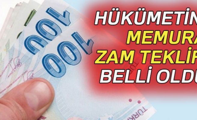 Hükümetin zam teklifi