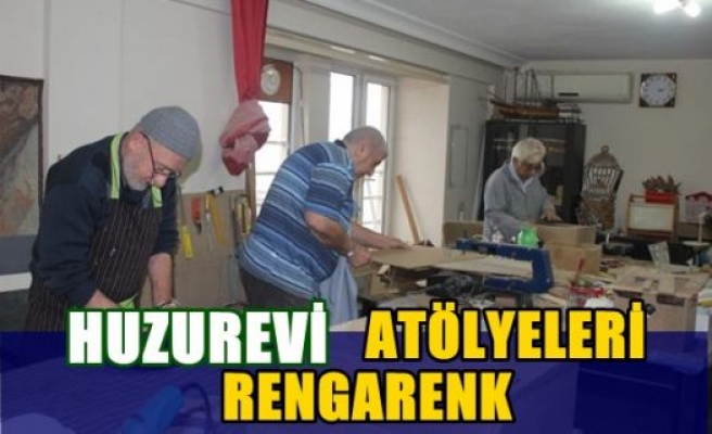 Huzurevi atölyeleri rengârenk