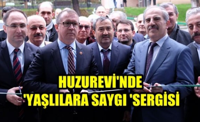 Huzurevi`nde ‘Yaşlılara Saygı` Sergisi