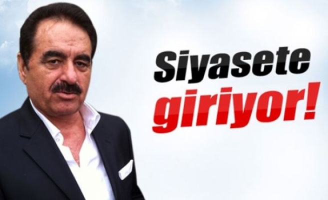 İbrahim Tatlıses siyasete giriyor