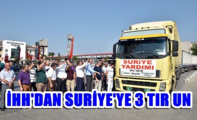 İHH'dan Suriye'ye 3 TIR un