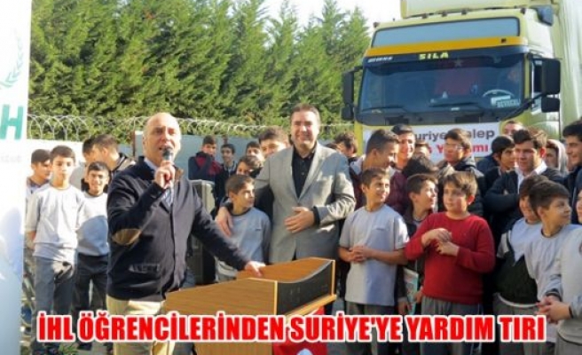 İHL öğrencilerinden Suriye’ye yardım TIR'ı