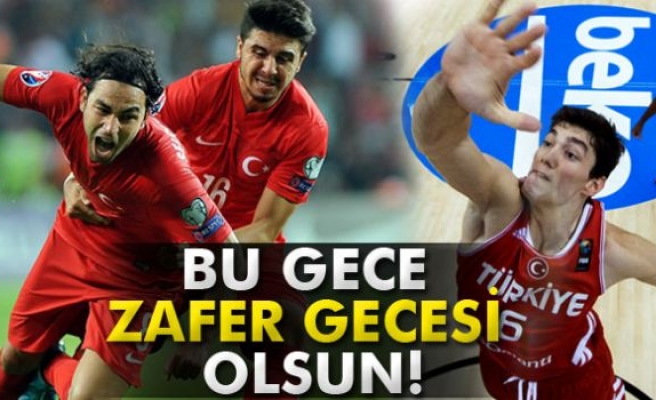 İki milli heyecan birden!