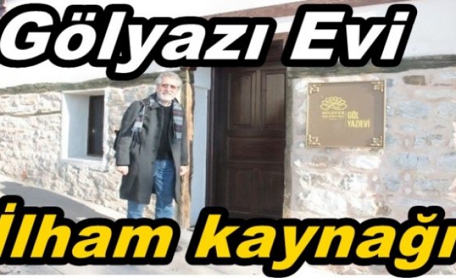  İlham kaynağı: Gölyazı Evi