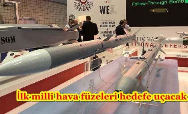 İlk milli hava füzeleri hedefe uçacak