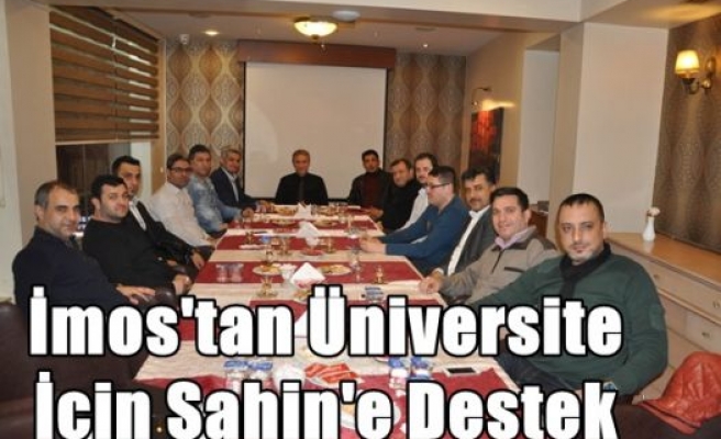 İmos'tan Üniversite İçin Şahin'e Destek