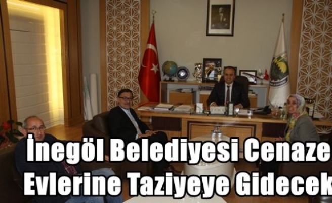 İnegöl Belediyesi Cenaze Evlerine Taziyeye Gidecek