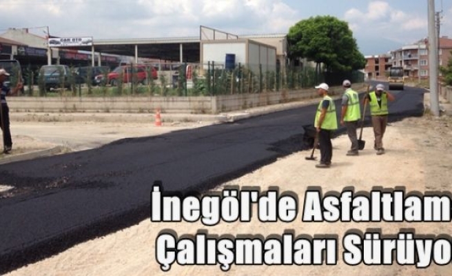 İnegöl'de Asfaltlama Çalışmaları Sürüyor