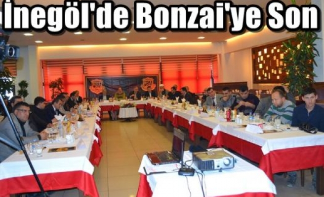 İnegöl'de Bonzai'ye Son 