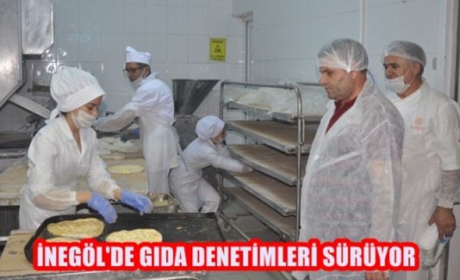 İnegöl'de Gıda Denetimleri Sürüyor