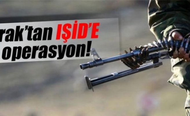 Irak'tan IŞİD'e askeri operasyon!