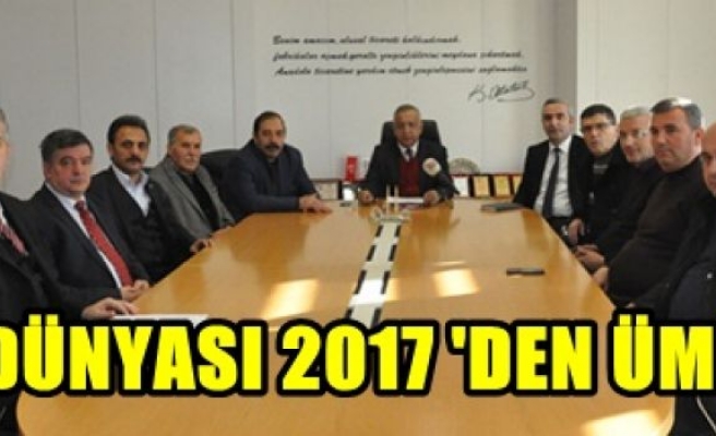  İş dünyası 2017’den ümitli