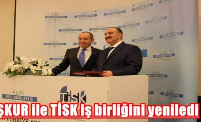 İŞKUR ile TİSK iş birliğini yeniledi