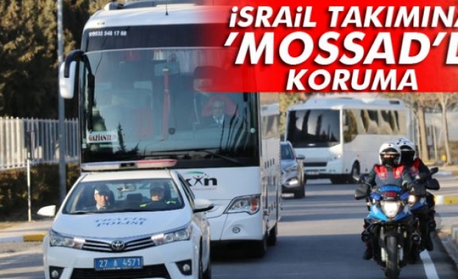 İsrail Takımına MOSSAD'lı Koruma!