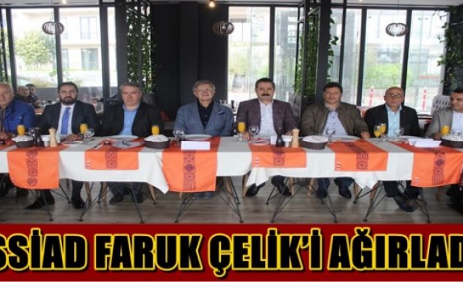 İSSİAD FARUK ÇELİK’İ AĞIRLADI