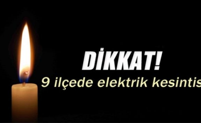 İstanbul’da 9 ilçede elektrik kesintisi