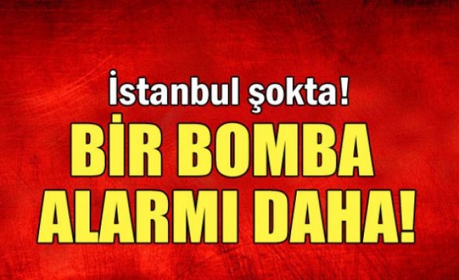 İstanbul’da bir bomba şüphesi daha