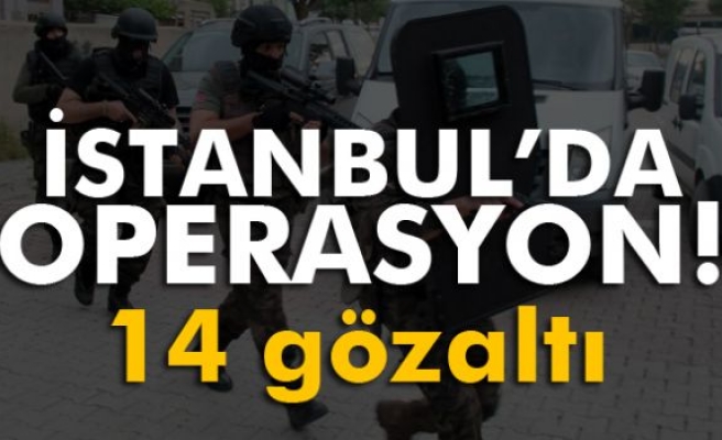 İstanbul’da DHKP-C operasyonu: 14 gözaltı