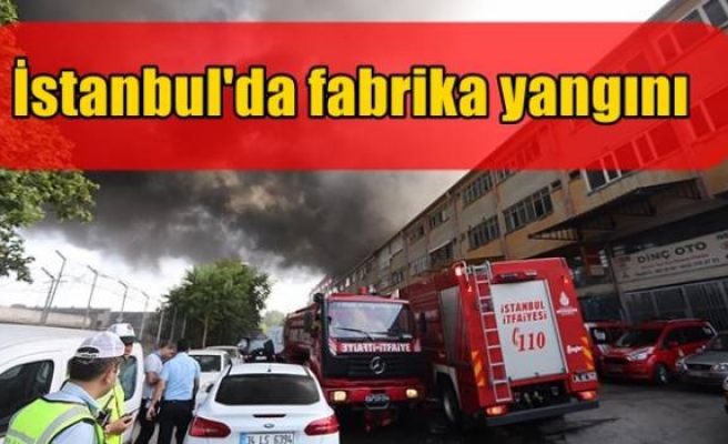 İstanbul'da fabrika yangını